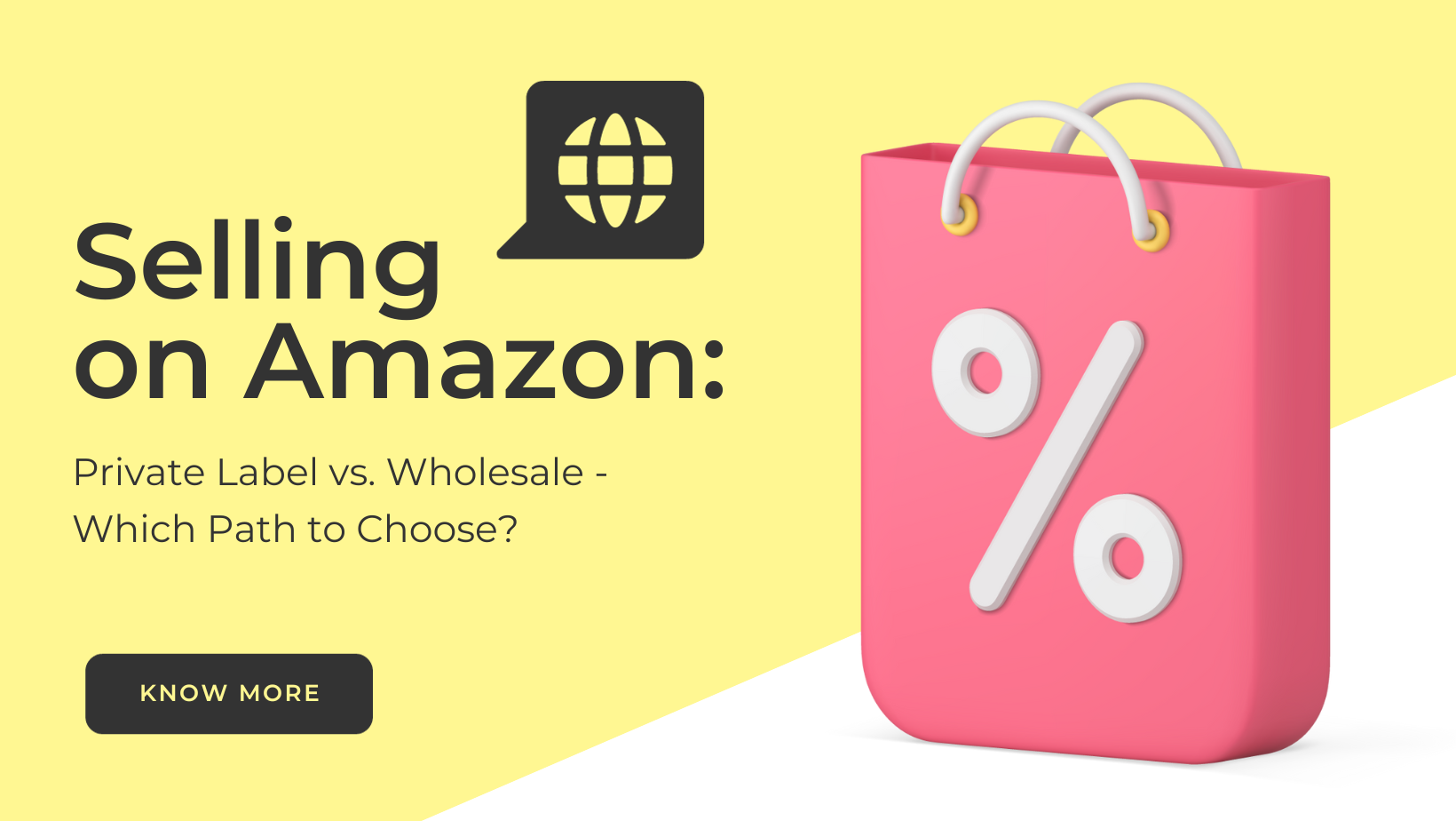 Selling on Amazon Private Label vs. Wholesale Which Path to Choose?